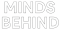 Minds Behind